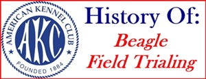 AKC Beagle Field Trial History